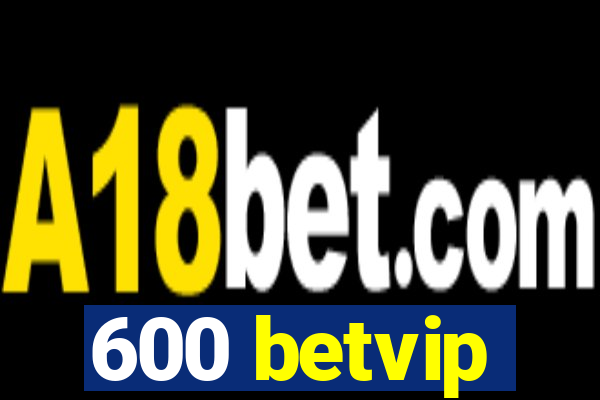 600 betvip